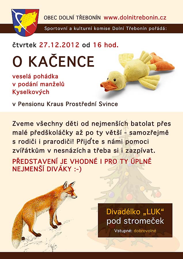 Pohádka O KAČENCE - Vánoční divadélko „LUK“ 27.12.2012 na statku U Krausů